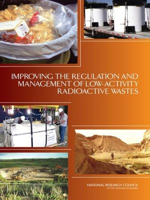 cover image of Improving the Regulation and Management of Low-Activity Radioactive Wastes